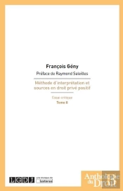 Méthode D'Interprétation Et Sources En Droit Privé Positif, Essai Critique Tome 2