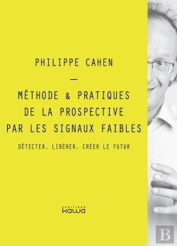 Bertrand.pt - Methode & Pratiques De La Prospective Par Les Signaux Faibles