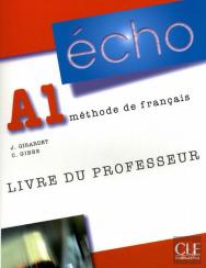 Méthode Écho ; A1 ; Livre Du Professeur