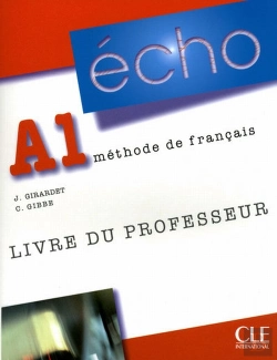 Bertrand.pt - Méthode Écho ; A1 ; Livre Du Professeur