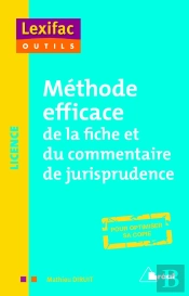 Methode Efficace De La Fiche Et Du Commentaire De Jurisprudence