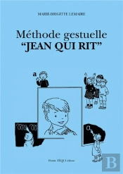 Méthode Gestuelle - Jean Qui Rit