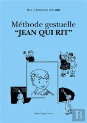 Méthode Gestuelle - Jean Qui Rit