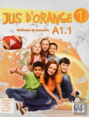 Méthode Jus D'Orange Tome 1 : Méthode De Français ; Fle ; A1.1 (Édition 2015)