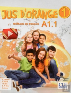 Bertrand.pt - Méthode Jus D'Orange Tome 1 : Méthode De Français ; Fle ; A1.1 (Édition 2015)