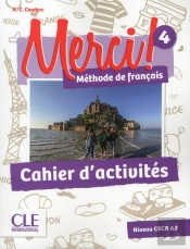 Methode Merci Tome 4 : Méthode De Français ; Niveau Cecr ; A2 ; Cahier D'Activités (Édition 2016)