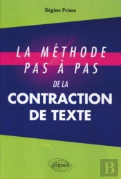 Méthode Pas À Pas De La Contraction De Texte