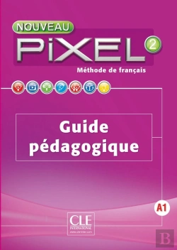 Bertrand.pt - Methode Pixel : Niveau 2 ; Guide Pédagogique