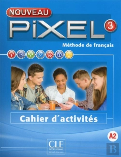 Bertrand.pt - Methode Pixel : Niveau 3 ; Cahier D'Activités