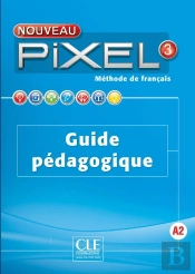 Methode Pixel : Niveau 3 ; Guide Pédagogique + Cd