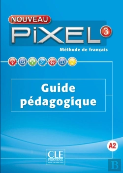 Bertrand.pt - Methode Pixel : Niveau 3 ; Guide Pédagogique + Cd