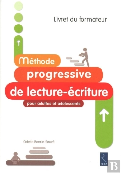 Bertrand.pt - Méthode Progressive De Lecture-Écriture Pour Adultes Et Adolescents ; Livret Du Formateur