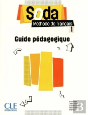 Methode Soda : Niveau 1 ; Guide Pédagogique