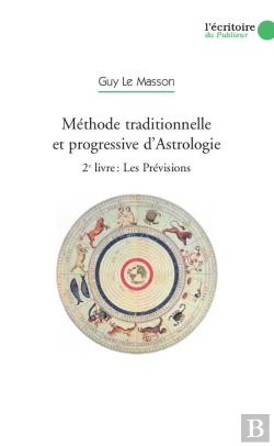 Bertrand.pt - Méthode Traditionnelle Et Progressive D'Astrologie ; Les Prévisions