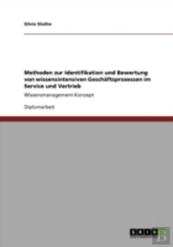 Bertrand.pt - Methoden Zur Identifikation Und Bewertung Von Wissensintensiven Geschaã‚Â¤Ftsprozessen Im Service Und Vertrieb