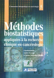 Methodes Biostatistiques Appliquees A La Recherche Clinique En Cancerologie
