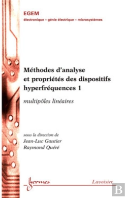 Bertrand.pt - Méthodes D'Analyse Et Propriétés Des Dispositifs Hyperfréquences 1 : Multipôles Linéaires