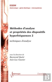 Méthodes D'Analyse Et Propriétés Des Dispositifs Hyperfréquences 2 : Techniques D'Analyse