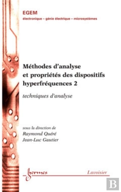 Bertrand.pt - Méthodes D'Analyse Et Propriétés Des Dispositifs Hyperfréquences 2 : Techniques D'Analyse