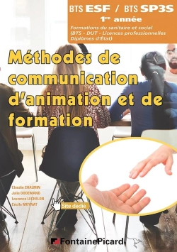 Bertrand.pt - Méthodes De Communication, D'Animation Et De Formation ; Bts Esf, Bts Sp3s, 1re Année ; Livre De L'Élève