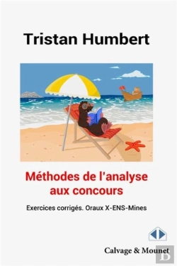 Bertrand.pt - Méthodes De L'Analyse Aux Concours : Exercices Corrigés, Oraux X-Ens-Mines