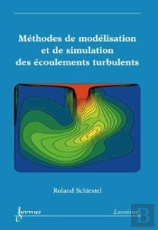 Methodes De Modelisation Et De Simulation Des Ecoulements Turbulents