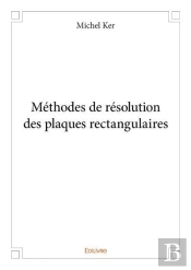Methodes De Resolution Des Plaques Rectangulaires