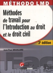 Methodes De Travail Pour L'Introduction Au Droit Et Le Droit Civil, 3eme Editon