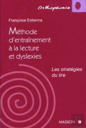 Methodes D'Entrainement A La Lecture Et Dyslexies