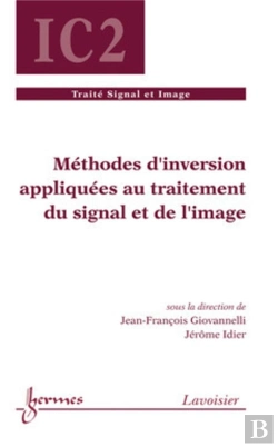 Bertrand.pt - Méthodes D'Inversion Appliquées Au Traitement Du Signal Et De L'Image