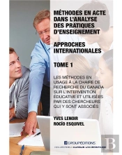 Méthodes En Acte Dans L'Analyse Des Pratiques D'Enseignement : Approches Internationales T.1