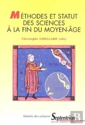 Méthodes Et Statut Des Sciences À La Fin Du Moyen-Âge