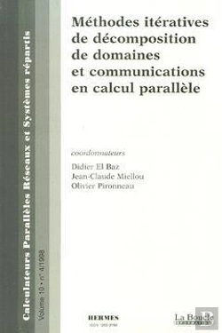 Bertrand.pt - Methodes Iteratives De Decomposition De Domaines Et Communications En Calcul Parallele Calculateurs