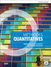 Méthodes Quantitatives : Applications À La Recherche En Sciences Humaines (5e Édition)