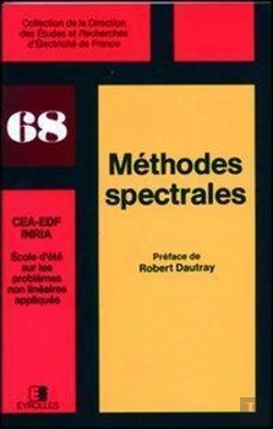 Bertrand.pt - Méthodes Spectrales : École D'Été Sur Les Problèmes Non Linéaires Appliqués