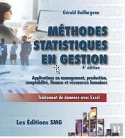 Bertrand.pt - Méthodes Statistiques  En Gestion ; Applications En Management, Production, Comptabilité, Finance Et Ressources Humaines : Traitement De Données Avec Excel (4e Édition)