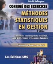 Méthodes Statistiques En Gestion ; Corrigé Des Exercices (4e Édition)