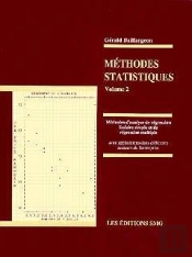 Méthodes Statistiques Volume 2: Méthodes D'Analyse De Régression Linéaire Simple & De Régression Multiple, 2ème Ed 1995