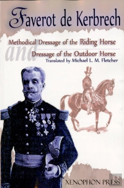 Bertrand.pt - 'Methodical Dressage Of The Riding Horse' And 'Dressage Of The Outdoor Horse' : From The Last Teaching Of Franã¯Â¿Â½Ois Baucher As Recalled By One Of His S