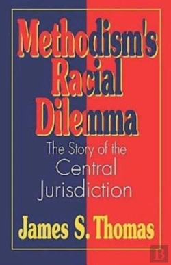 Bertrand.pt - Methodism'S Racial Dilemma