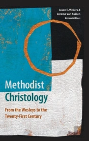Methodist Christology: From The Wesleys