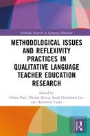 Methodological Issues And Reflexivity Practices In Qualitative Language Teacher Education Research