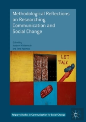 Methodological Reflections On Researching Communication And Social Change