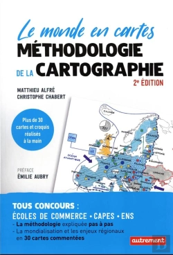 Bertrand.pt - Méthodologie De La Cartographie : Le Monde En Cartes (2e Édition)