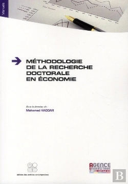 Bertrand.pt - Méthodologie De La Recherche Doctorale En Économie