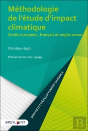 Méthodologie De L'Étude D'Impact Climatique ; Droits Européen, Français Et Anglo-Saxon