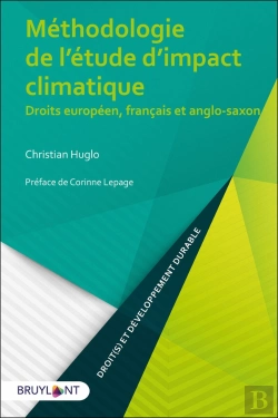 Bertrand.pt - Méthodologie De L'Étude D'Impact Climatique ; Droits Européen, Français Et Anglo-Saxon