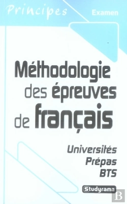 Bertrand.pt - Méthodologie Des Épreuves De Français ; Universités, Prépas, Bts
