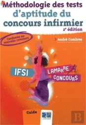Methodologie Des Tests D'Aptitude Du Concoursinfirmier 2e Ed