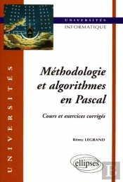 Méthodologie Et Algorithmes En Pascal - Cours Et Exercices Corrigés